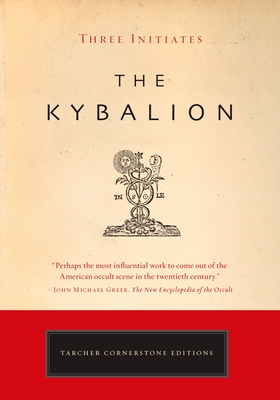 The Kybalion By Three Initiates Cover Image