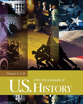 U-X-L Encyclopedia of U.S. History: 8 Volume Set Cover Image
