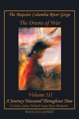 The Majestic Columbia River Gorge: The Drums of War Cover Image