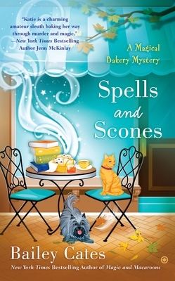 Spells and Scones (A Magical Bakery Mystery #6)