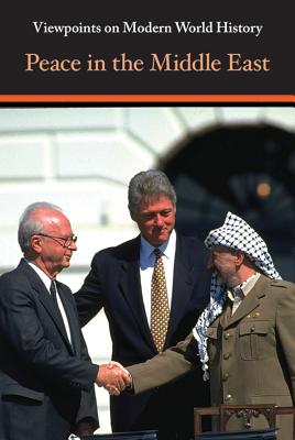 Peace in the Middle East (Viewpoints on Modern World History)