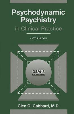 Psychodynamic Psychiatry in Clinical Practice Cover Image