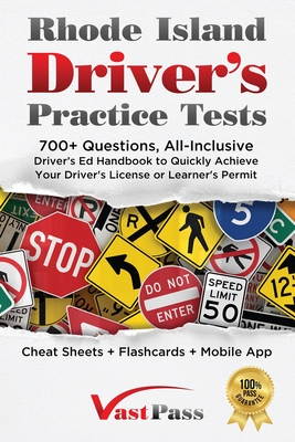 Rhode Island Driver's Practice Tests: 700+ Questions, All-Inclusive Driver's Ed Handbook to Quickly achieve your Driver's License or Learner's Permit Cover Image
