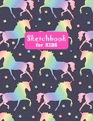 Sketchbook for Kids : Unicorn Pretty Unicorn Large Sketch Book for