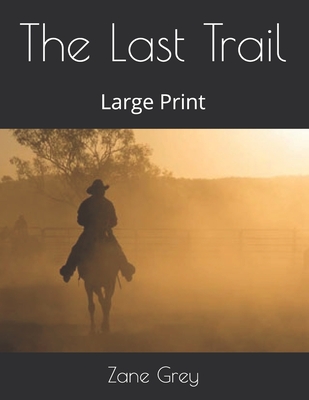 The Last Trail