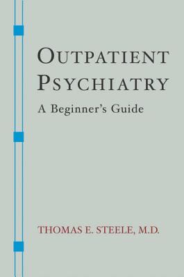 Outpatient Psychiatry: A Beginner's Guide Cover Image