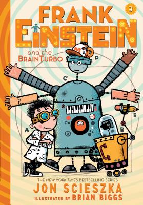 Frank Einstein and the BrainTurbo (Frank Einstein series #3): Book Three Cover Image