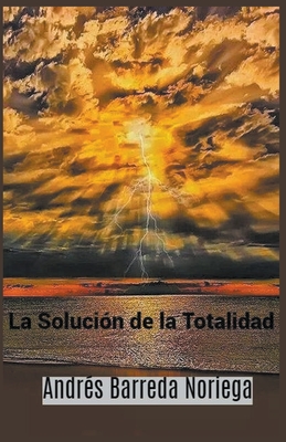 La Solución de la Totalidad Cover Image