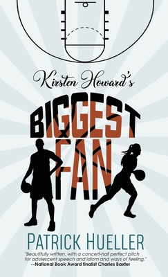 Kirsten Howard's Biggest Fan By Patrick Hueller Cover Image