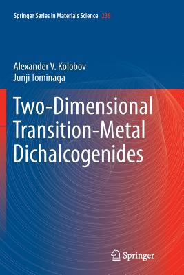 Two-Dimensional Transition-Metal Dichalcogenides (Springer Materials Science #239)