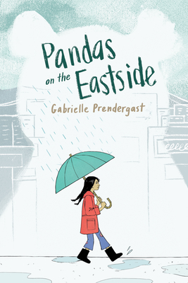 Pandas on the Eastside By Gabrielle Prendergast Cover Image