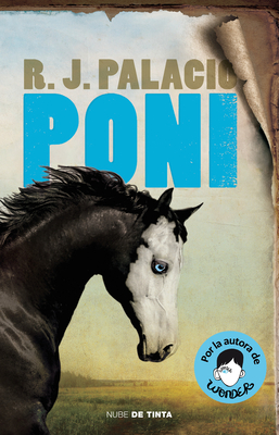 Poni / Pony By R. J. Palacio Cover Image