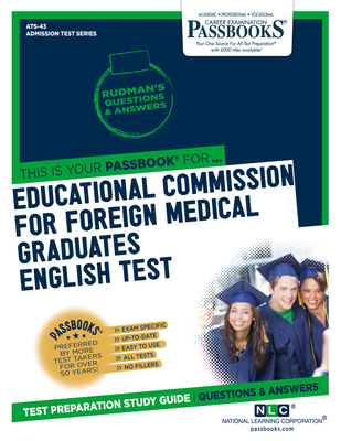 Educational Commission for Foreign Medical Graduates English Test (ECFMG/ET) (ATS-43): Passbooks Study Guide (Admission Test Series (ATS) #43) By National Learning Corporation Cover Image