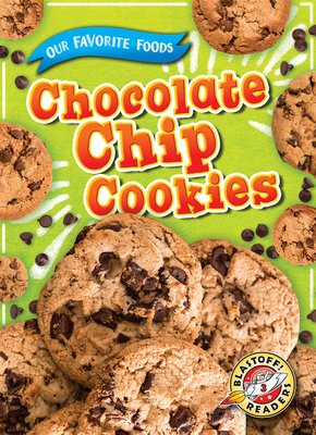 Chocolate Chip Cookies (Our Favorite Foods)