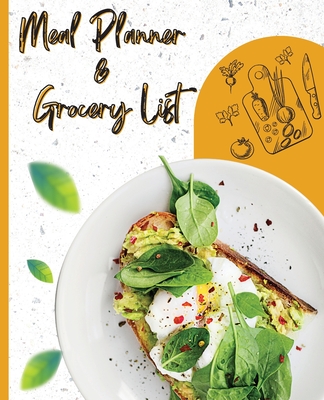 Meal Planner & Grocery List: Your Organizer to Plan Weekly Menus, Shopping Lists, and Meals! Book Size 7.5x9.25, Inches 110 Pages Cover Image