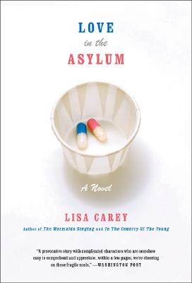 Love in the Asylum: A Novel Cover Image