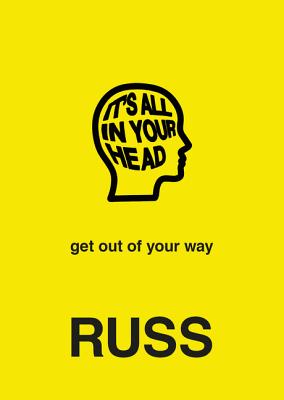 IT'S ALL IN YOUR HEAD By Russ Cover Image