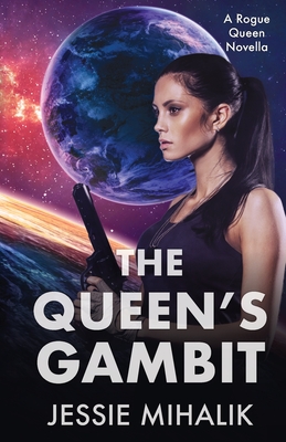 The Queen's Gambit By Jessie Mihalik Cover Image
