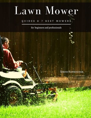 Lawn Mower: Guides & 7 Best Mowers