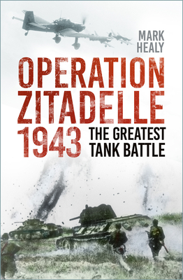 Operation Zitadelle: The Greatest Tank Battle Cover Image