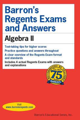 Barron's Regents Exams and Answers: Algebra II (Barron's Regents NY) By M.S. Rubenstein, Gary M. Cover Image