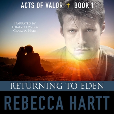 Returning to Eden Lib/E By Craig a. Hart (Read by), Teralyn Davis (Read by), Rebecca Hartt Cover Image