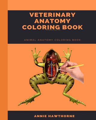 Veterinary Anatomy Coloring Book: Animal Anatomy Coloring Book (Paperback)  | The Reading Bug
