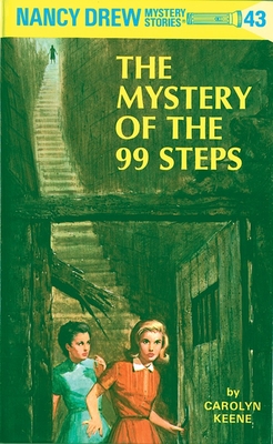 Nancy Drew 43: the Mystery of the 99 Steps By Carolyn Keene Cover Image
