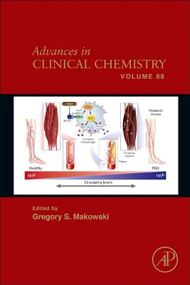 Advances in Clinical Chemistry: Volume 88 By Gregory S. Makowski (Editor) Cover Image