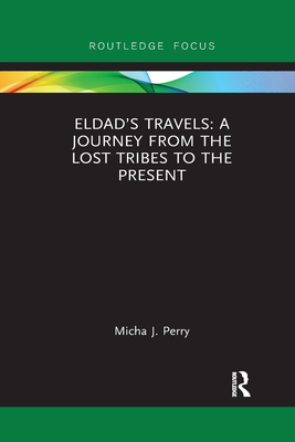 Eldad's Travels: A Journey from the Lost Tribes to the Present Cover Image