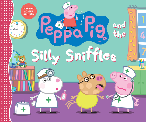 Peppa Pig and the Silly Sniffles By Candlewick Press Cover Image