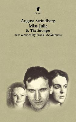 Miss Julie and The Stronger: Two Plays Cover Image