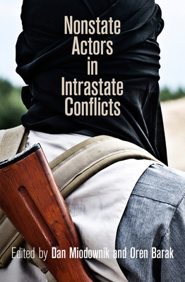 Nonstate Actors in Intrastate Conflicts (National and Ethnic Conflict in the 21st Century)