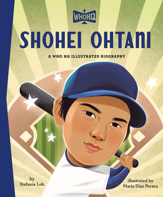 Shohei Ohtani: A Who HQ Illustrated Biography (Who HQ Illustrated Biographies)