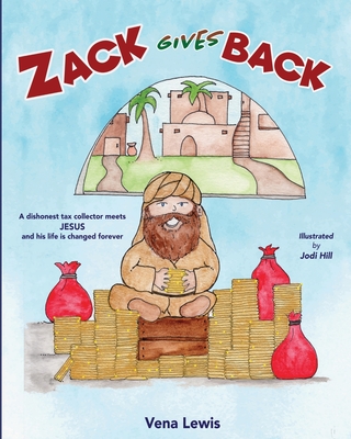 Zack Gives Back By Jodi Hill (Illustrator), Vena Lewis Cover Image
