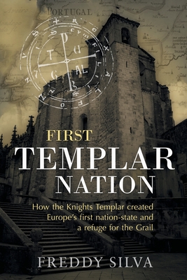 First Templar Nation: How the Knights Templar created Europe's first nation-state Cover Image