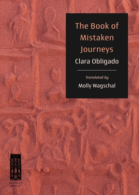 The Book of Mistaken Journeys By Clara Obligado, Molly Wagschal (Translator) Cover Image