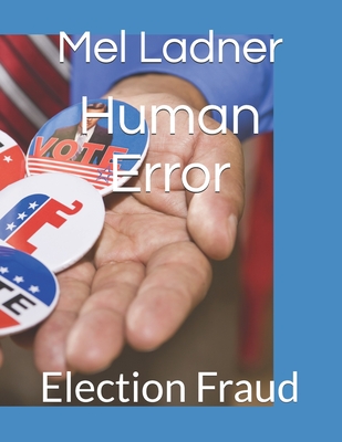 Human Error: Election Fraud Cover Image