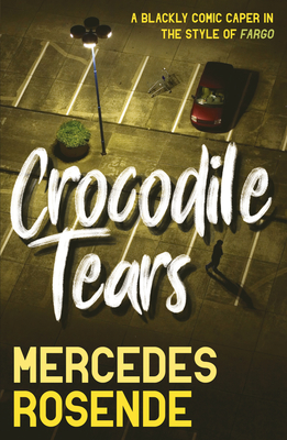 Crocodile Tears By Mercedes Rosende, Tim Gutteridge (Translator) Cover Image