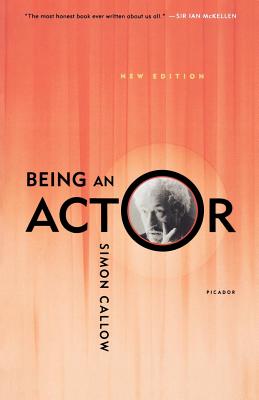 Being an Actor, Revised and Expanded Edition By Simon Callow Cover Image