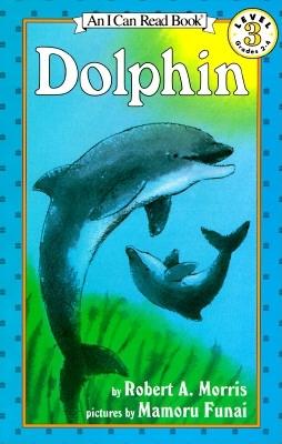 Dolphin (I Can Read Level 3)