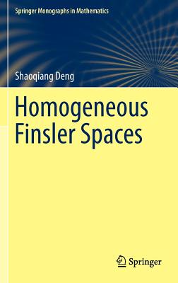 Homogeneous Finsler Spaces (Springer Monographs in Mathematics)