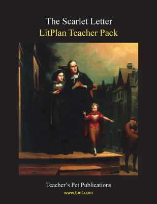 Litplan Teacher Pack: The Scarlet Letter Cover Image