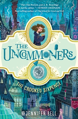 Cover Image for The Uncommoners #1: The Crooked Sixpence