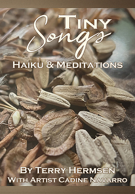 Tiny Songs: Haiku and Meditations Cover Image