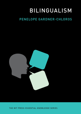 Bilingualism (The MIT Press Essential Knowledge series
