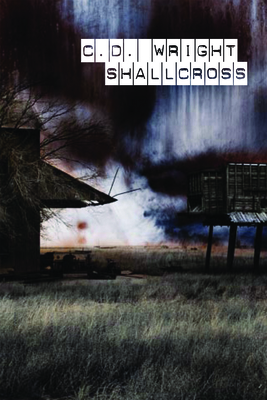 Shallcross By C. D. Wright Cover Image