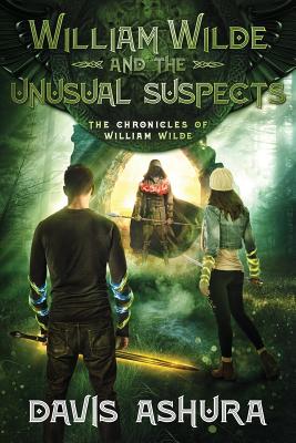 William Wilde and the Unusual Suspects (Chronicles of William Wilde #3) By Davis Ashura Cover Image