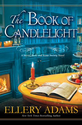 The Book of Candlelight (A Secret, Book and Scone Society Novel #3) By Ellery Adams Cover Image