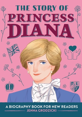The Story of Princess Diana: A Biography Book for Young Readers Cover Image